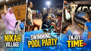 Sari Family Nikah Ke Liye Village Ja Rahi Hai,Swimming Pool Party,Enjoy Time,daily vlog 
