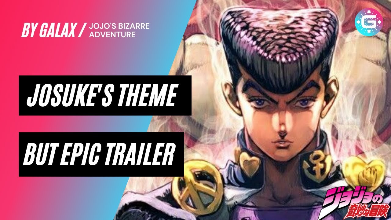 Josuke S Theme But It S An Epic Trailer Version YouTube