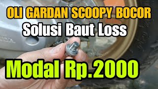 CARA MENGATASI BAUT OLI GARDAN SCOOPY LOSS BAUT OLI GARDAN BOCOR