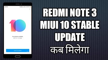 Redmi Note 3 Miui 10 Stable Update Release Date | Redmi 3s / Prime Miui 10 Stable Update | 3rd Batch