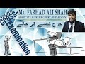 Important points of crossexamination in criminal cases by farhad ali shah advocate supreme court
