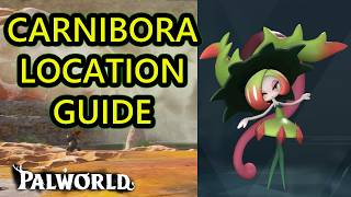 Palworld Carnibora Location Guide. How to Get Carnibora in Palworld