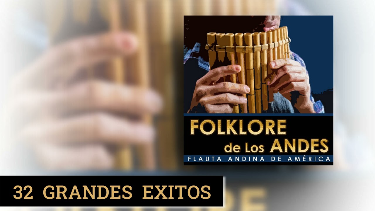 Folklore Sudamericano 32 Grandes Éxitos
