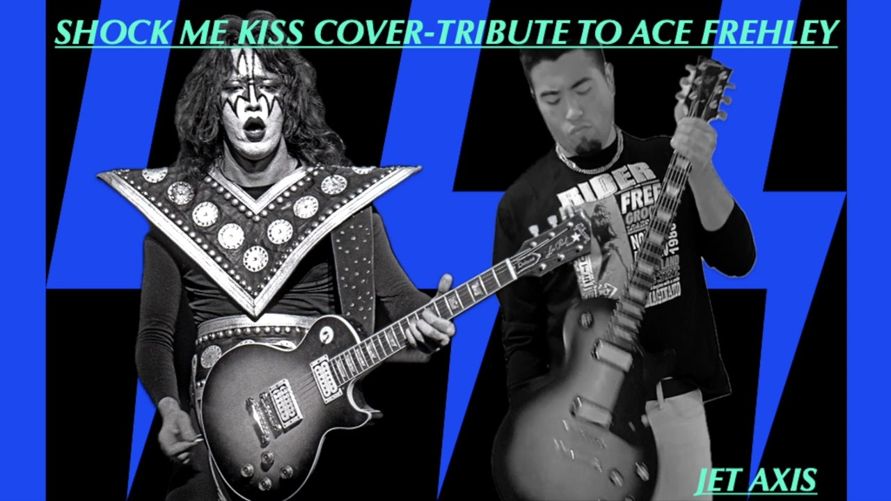 SHOCK ME-KISS COVER-TRIBUTE TO ACE FREHLEY