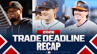 The 2026 Trade Deadline was EPIC 🔥 Tarik Skubal, Luis Arraez and MORE STARS land on new teams!