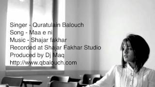 Quratulain Balouch (QB) Maa e ni Full Song chords