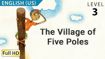 The Village of Five Poles: Learn English (US) with subtitles - Story for Children "BookBox.Com"