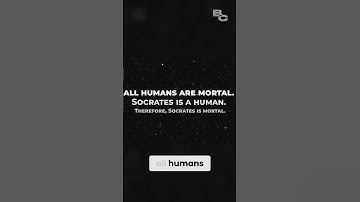 Deduction: Socrates is Mortal. Learn Logic!