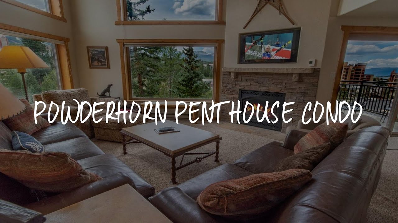 Powderhorn Penthouse Condo Review Breckenridge , United States of