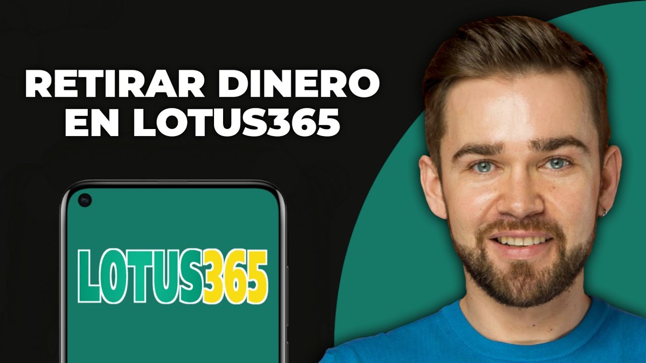 Cómo retirar dinero de Lotus365 - (2025)