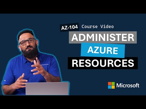Administer Azure Resources AZ-104