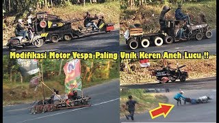 Keren !! Modifikasi Motor Vespa Paling Unik Aneh & Lucu Di Dunia Hanya Ada Di Indonesia