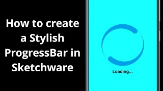Stylish ProgessBar in Sketchware || How to create a Stylish ProgressBar in Sketchware ||