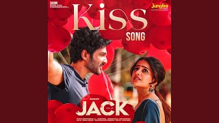 Kiss Song (From "Jack") - Javed Ali, Amala Chebolu, Suresh Bobbili & Sanare