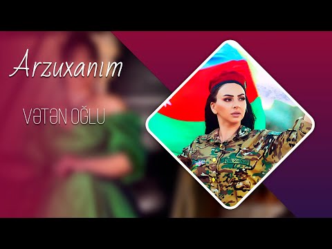 Arzuxanim - Veten oglu 2022 (Yeni Klip)