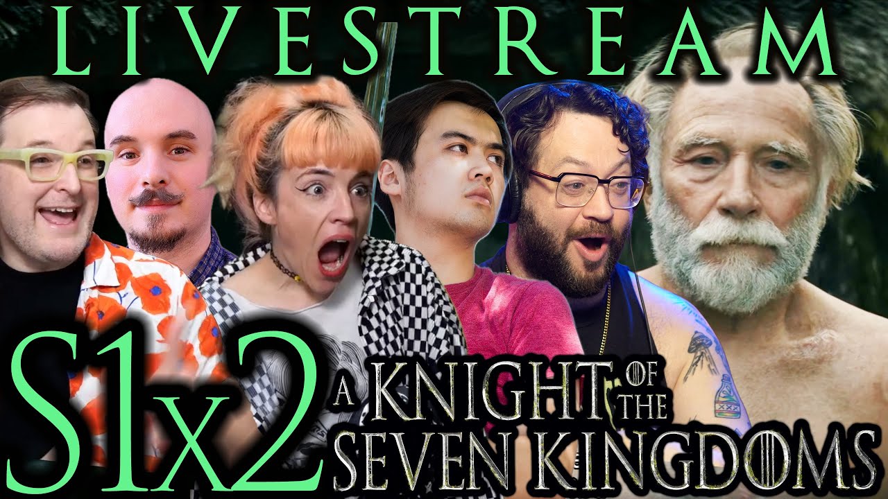 Tall Tuesday Livestream! A Knight of the Seven Kingdoms S1x2 Discussion and Q&A!