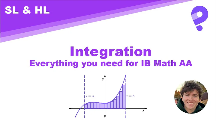 Integration - Everything you need for IB Math AA