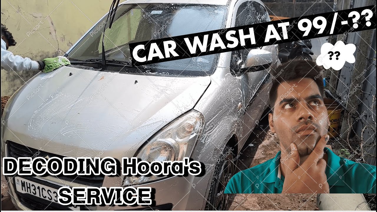 Decoding my Hoora Car washing Experience | Car wash at 99/- !!!!!!