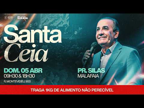 SANTA CEIA - MANHÃ | PR. Silas Malafaia | 05/04/2026