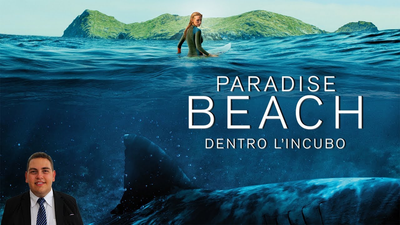 Paradise Beach Dentro l'Incubo recensione YouTube Paradise Beach Dentro l'Incubo recensione YouTube