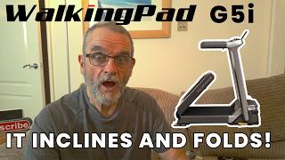 I Tried the World’s First Folding Incline Treadmill -- WalkingPad G5i