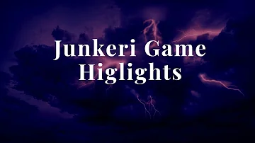 Junkeri Game Highlights