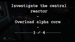 Alien Isolation -  1 / 4 Investigate the central reactor - Overload alpha core - Hard Difficulty -