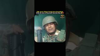 ITBP Jawan Alleges Family Home Demolished While He was on Amarnath Security Duty 🥺💔 #army #shorts