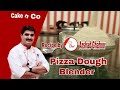 Pizza dough blender recipe by cake n co