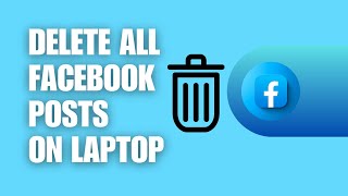 ❤️ GUIDE: How to Delete All Facebook posts on Laptop/PC 2024 | Tutorial