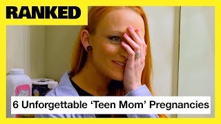 6 ‘Teen Mom’ Pregnancies We’ll Never Forget ft. Amber, Maci, Kailyn & More! | MTV Ranked