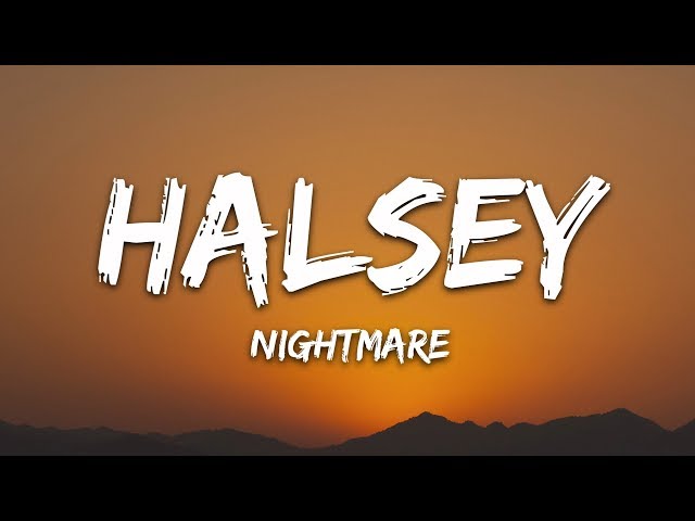 Halsey - Nightmare (Lyrics) class=