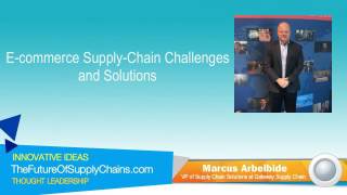 E-commerce Supply-Chain Challenges and Solutions