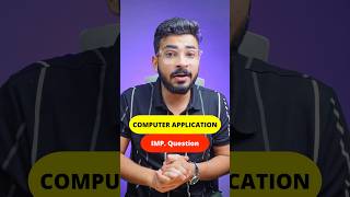 Computer Application Important Questions 🔥 Class 10 Computer Application Paper