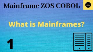 What is Mainframes? - Mainframe COBOL Tutorial - Part 1 #COBOL