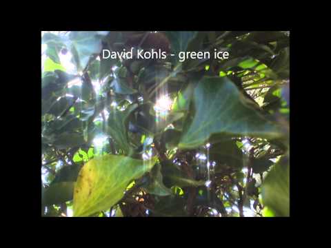 David Kohls - green ice