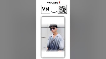 Photo Flash Effect Video Editing In Vn App | Vn App QR Code | cierre rkt song