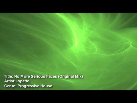 Inpetto - No More Serious Faces (Original Mix)