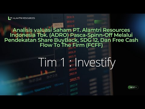 Saham ADRO Undervalued? Ini Hasil Valuasi FCFF | Tim Investify Universitas Jenderal Achmad Yani