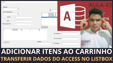 SISTEMA P/ LOJAS COM ACCESS, ADICIONANDO ITENS AO CARRINHO -TRANSFERIR DADOS LISTBOX ACCESS COM VBA