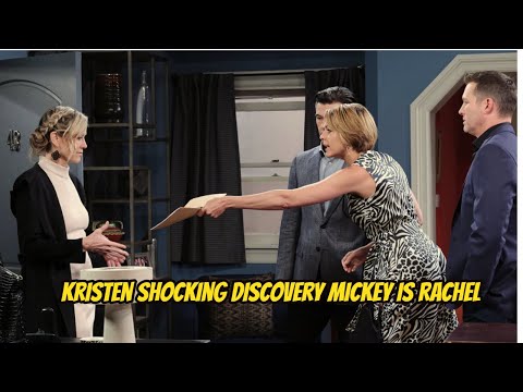Days of Our Lives Spoilers: Kristen shocking discovery Mickey is Rachel