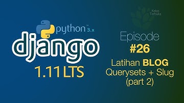 Belajar Django #26 - Latihan Blog + QuerySets + Slug part 2