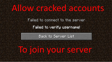 How to allow Cracked and Alt accounts to join your Minecraft Server (failed to verify username)