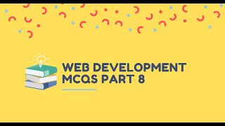 Website and Web Application Development MCQs Part 8