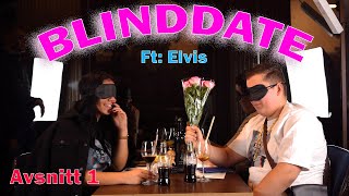 Elvis Går På Blinddate - Avsnitt 1