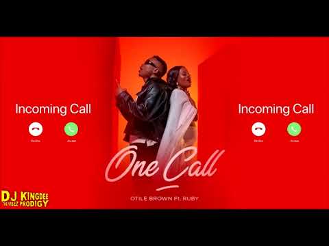 Otile Brown X Ruby ONE CALL Extended DJ KINGDEE
