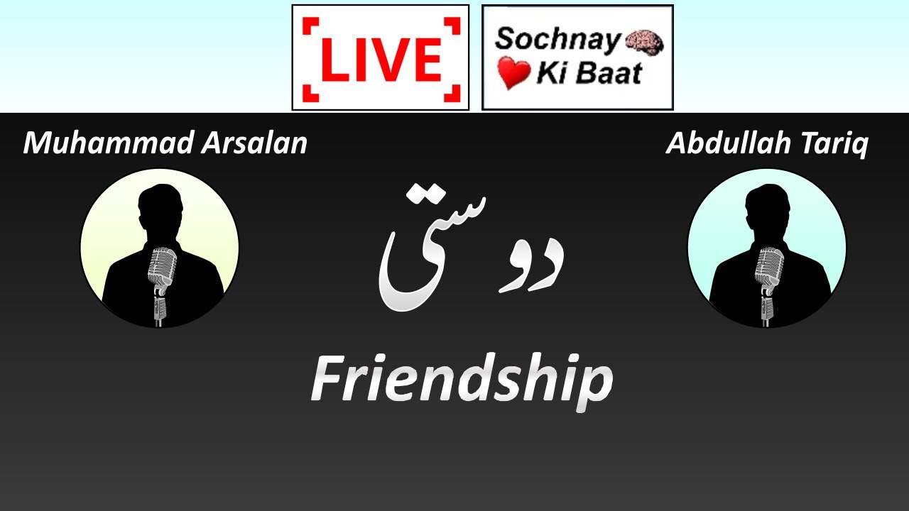 Friendship | ft.@mab1| Live Sochnay Ki Baat