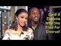 Cardi B Explains Why She Filed For Divorce!!