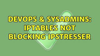 DevOps & SysAdmins: IPTables not blocking IPStresser (2 Solutions!!) Details