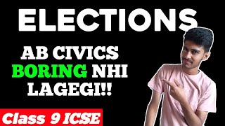 ICSE CLASS 9 : ELECTIONS | OneShot!  @careerino